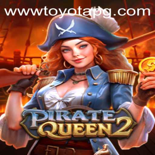 Unveiling PirateQueen2: Dive into Adventure with toyotapg PH Login