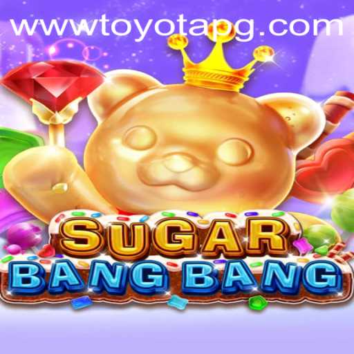 Discover the Exciting World of SUGARBANGBANG: A New Gaming Sensation